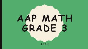 AAP MATH GRADE 3 DAY 4 HELLO This