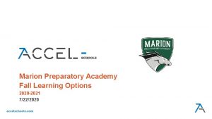 INSERT SCHOOL LOGO Marion Preparatory Academy Fall Learning
