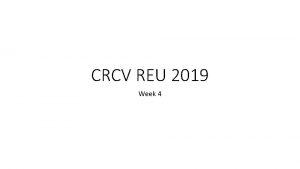 CRCV REU 2019 Week 4 Literature Review this