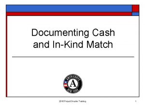 Documenting Cash and InKind Match 2016 Project Director