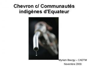 Chevron c Communauts indignes dEquateur Myriam Bourgy CADTM