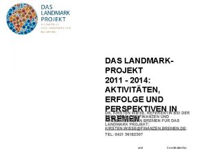 DAS LANDMARKPROJEKT 2011 2014 AKTIVITTEN ERFOLGE UND PERSPEKTIVEN