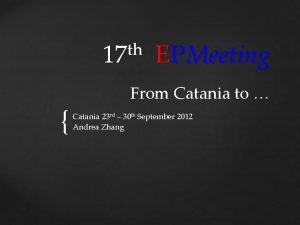 th 17 EPMeeting From Catania to Catania 23