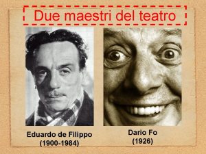 Due maestri del teatro Eduardo de Filippo 1900