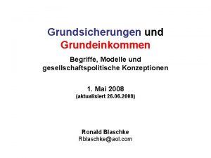 Grundsicherungen und Grundeinkommen Begriffe Modelle und gesellschaftspolitische Konzeptionen