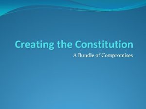 The constitution a bundle of compromises