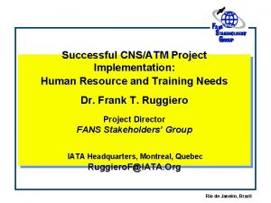 Successful CNSATM Project Implementation Human Resource and Training