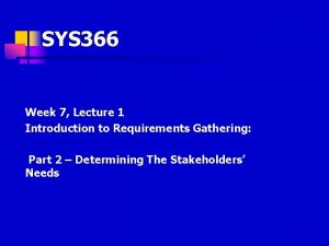 SYS 366 Week 7 Lecture 1 Introduction to