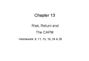 Chapter 13 Risk Return and The CAPM Homework