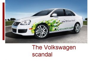 The Volkswagen scandal What happened Three things to