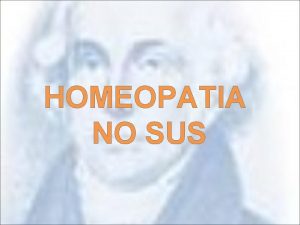 HOMEOPATIA NO SUS HOMEOPATIA NO SUS dcada de