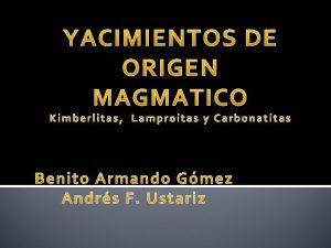 Introduccin Ciertos constituyentes y accesorios de los magmas