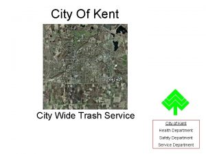 City Of Kent City Wide Trash Service City