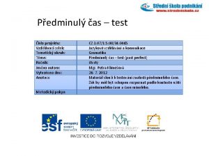 Pedminul as test slo projektu Vzdlvac celek Tematick