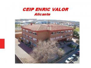 CEIP ENRIC VALOR Alicante PROYECTO JORNADA CONTINUA EL