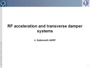 RF acceleration and transverse damper systems LHC Post