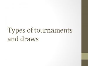 How many types of challenge tournament