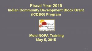 Fiscal Year 2015 Indian Community Development Block Grant