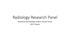 Radiology Research Panel Hosted by the Radiology Student