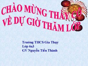 Trng THCS Gia Thy Lp 6 a 3