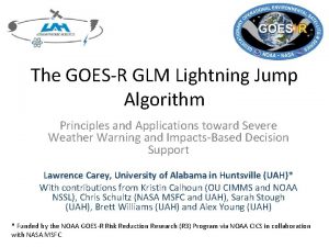 The GOESR GLM Lightning Jump Algorithm Principles and