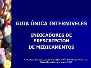 GUIA NICA INTERNIVELES INDICADORES DE PRESCRIPCIN DE MEDICAMENTOS