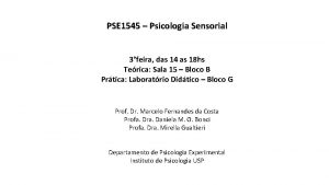 PSE 1545 Psicologia Sensorial 3feira das 14 as