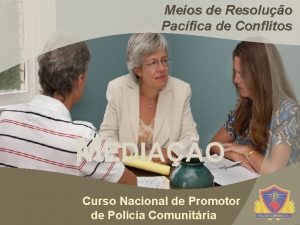 Meios de Resoluo Pacfica de Conflitos MEDIAO Curso