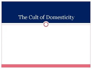 Republican motherhood and cult of domesticity