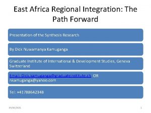 East Africa Regional Integration The Path Forward Presentation
