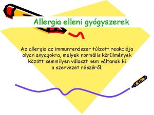 Allergia elleni gygyszerek Az allergia az immunrendszer tlzott