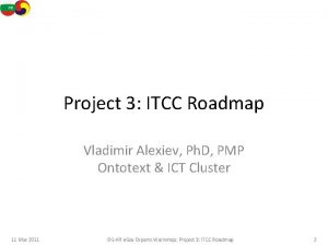 Project 3 ITCC Roadmap Vladimir Alexiev Ph D