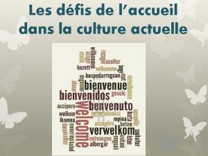 Les dfis de laccueil dans la culture actuelle