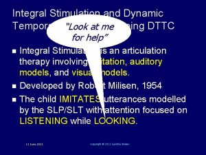 Integral Stimulation and Dynamic Temporal and Tactile Look