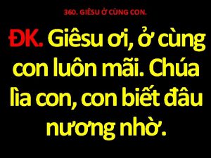 Giesu oi o cung con luon mai