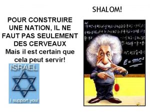 SHALOM POUR CONSTRUIRE UNE NATION IL NE FAUT