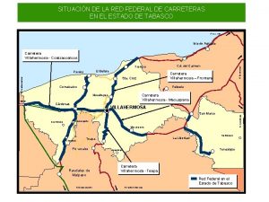 SITUACIN DE LA RED FEDERAL DE CARRETERAS EN