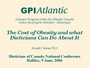 Genuine Progress Index for Atlantic Canada Indice de