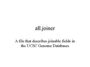 all joiner A file that describes joinable fields