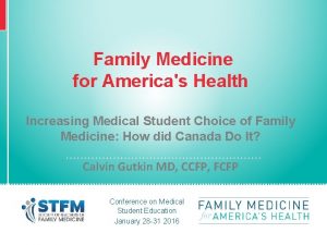 Family Medicine for Americas Health Increasing Medical Student