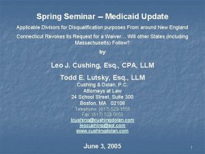 Spring Seminar Medicaid Update Applicable Divisors for Disqualification