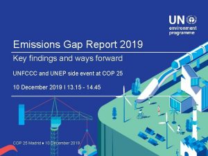 Emissions Gap Report 2019 Key findings and ways