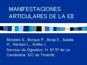 MANIFESTACIONES ARTICULARES DE LA EII Morales S Borque