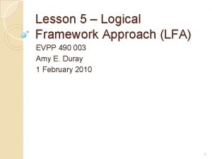 Lesson 5 Logical Framework Approach LFA EVPP 490