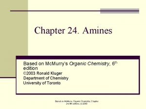 Chapter 24 Amines Based on Mc Murrys Organic