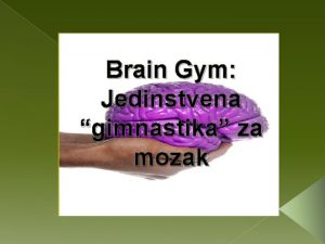 Brain Gym Jedinstvena gimnastika za mozak OKRETANJE VRATA