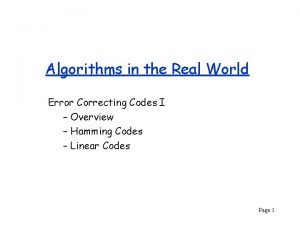 Algorithms in the Real World Error Correcting Codes