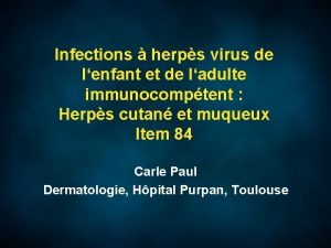 Infections herps virus de lenfant et de ladulte