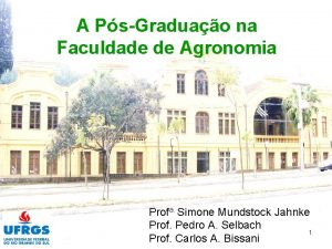A PsGraduao na Faculdade de Agronomia Profa Simone