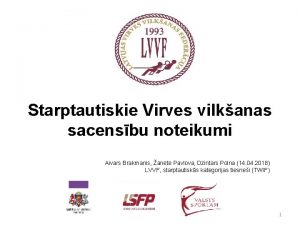 Starptautiskie Virves vilkanas sacensbu noteikumi Aivars Brakmanis anete